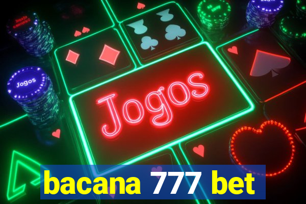 bacana 777 bet